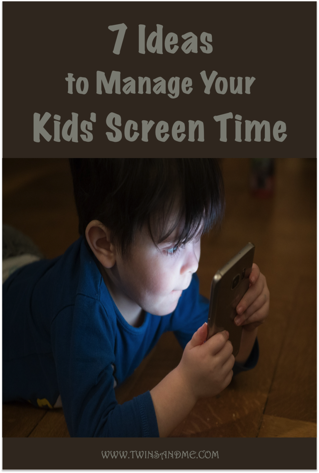 7 Ideas To Manage Your Kids' Screen Time - Twins And Me